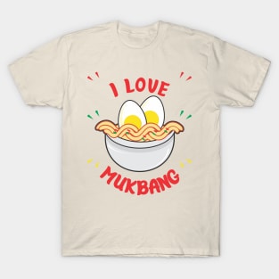 I love Mukbang T-Shirt